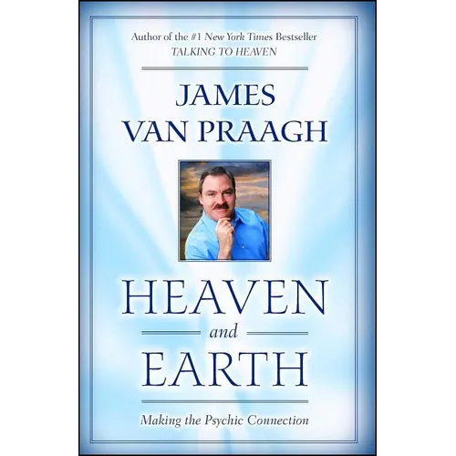 Heaven and Earth: Making the Psychic Connection - Paperback