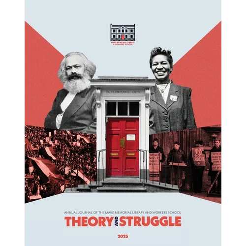 Theory & Struggle: Journal of the Marx Memorial Library - Paperback