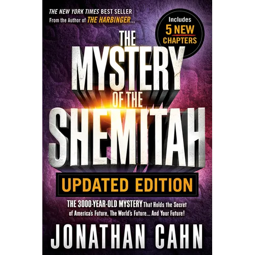 The Mystery of the Shemitah Updated Edition: The 3,000-Year-Old Mystery That Holds the Secret of America's Future, the World's Future...and Your Futur - Paperback