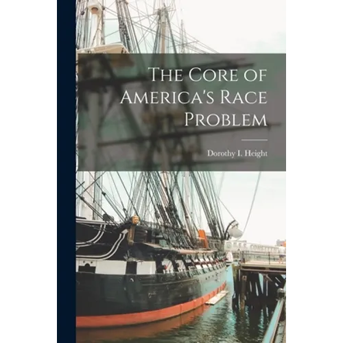 The Core of America's Race Problem - Paperback