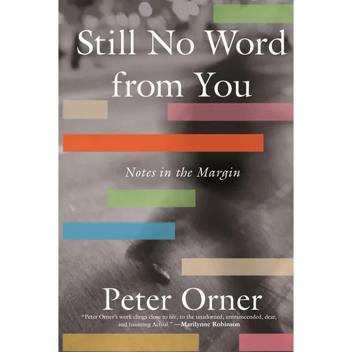 Still No Word from You: Notes in the Margin - Hardcover