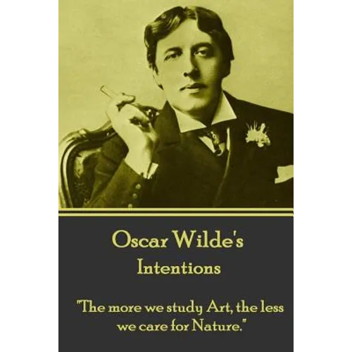 Oscar Wilde - Intentions: 