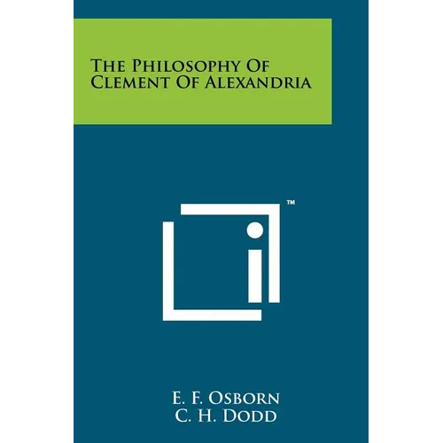 The Philosophy Of Clement Of Alexandria - Paperback