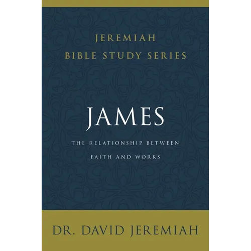 James: The Relationship Between Faith and Works - Paperback