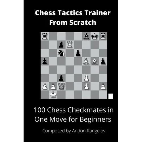 100 Chess Checkmates in One Move for Beginners - Paperback