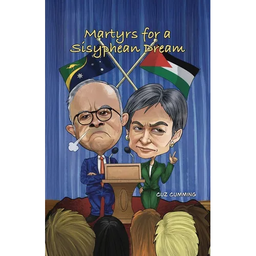 Martyrs for a Sisyphean Dream - Paperback