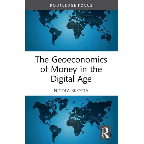 The Geoeconomics of Money in the Digital Age - Paperback