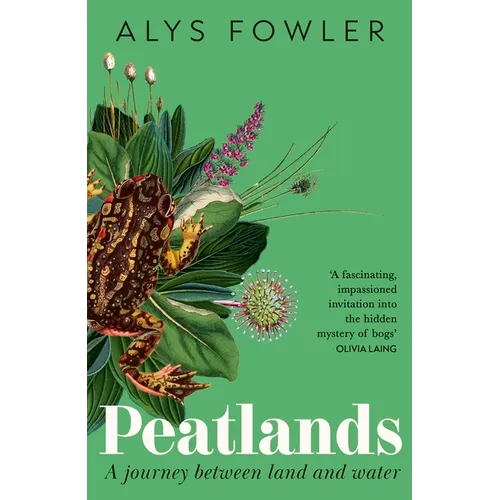 Peatlands: A Journey Between Land and Water - Hardcover