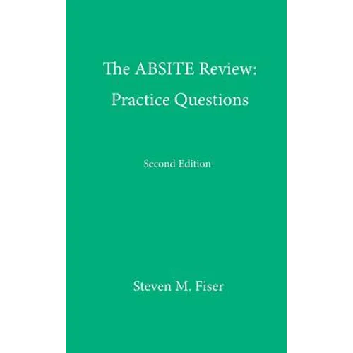 The Absite Review: Practice Questions, Second Edition - Paperback