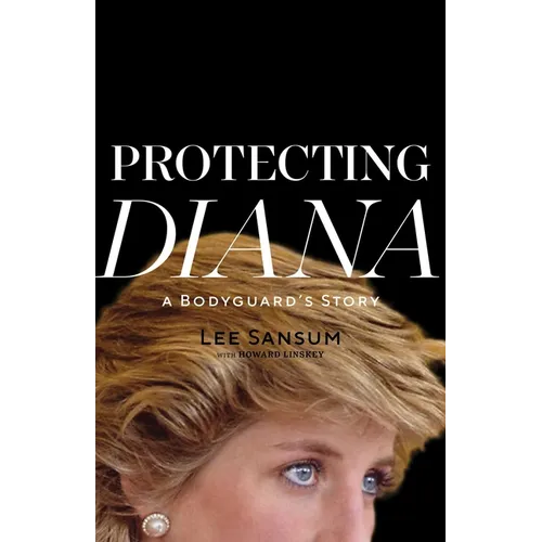 Protecting Diana: A Bodyguard's Story - Paperback