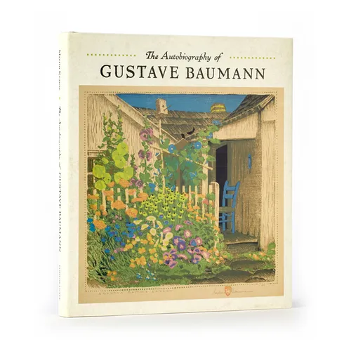 The Autobiography of Gustave Baumann - Hardcover