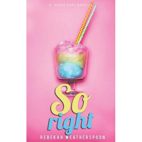 So Right: A Sugar Baby Novella - Paperback
