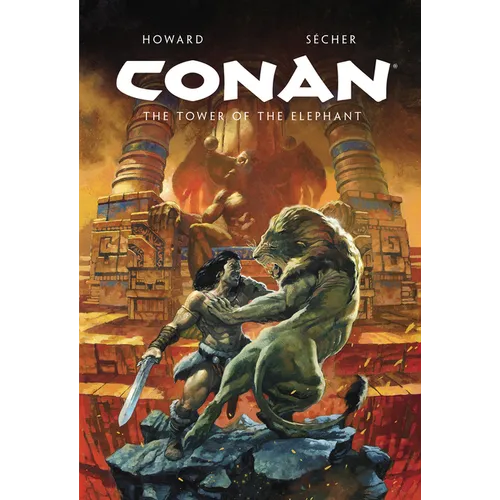 Conan Illustrated: The Tower of the Elephant - Hardcover