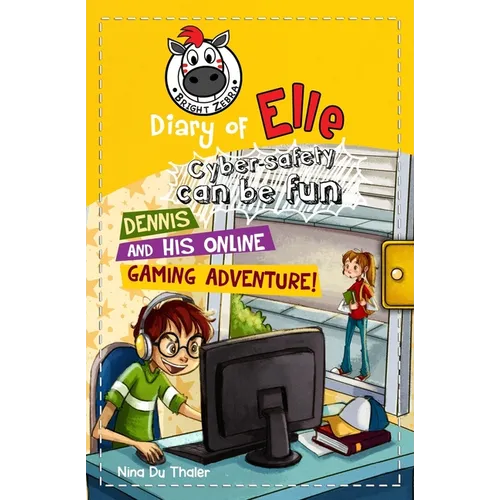 Dennis and his Online Gaming Adventure!: Cyber safety can be fun [Internet safety for kids] - Paperback