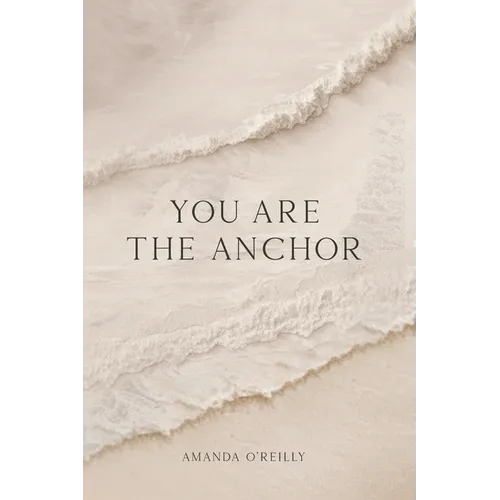You Are the Anchor - Paperback