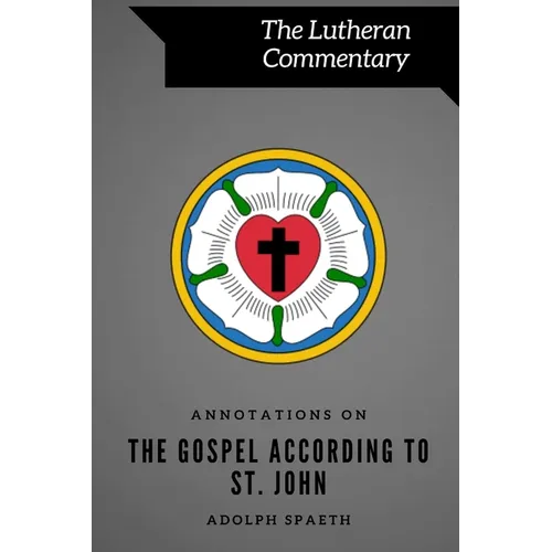 Annotations on the Gospel According to St. John - Paperback
