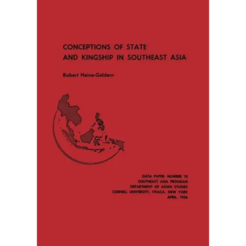 Conceptions of State and Kingship in Southeast Asia - Paperback