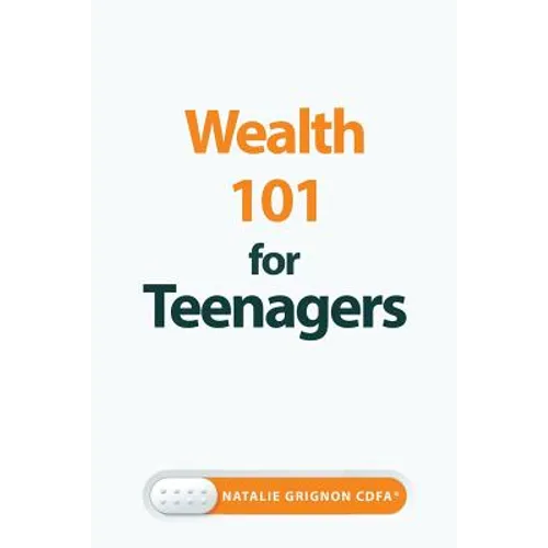 Wealth 101 for Teenagers - Paperback