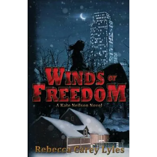 Winds of Freedom: A Kate Neilson Novel - Paperback