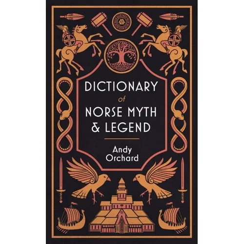 Dictionary of Norse Myth & Legend - Hardcover