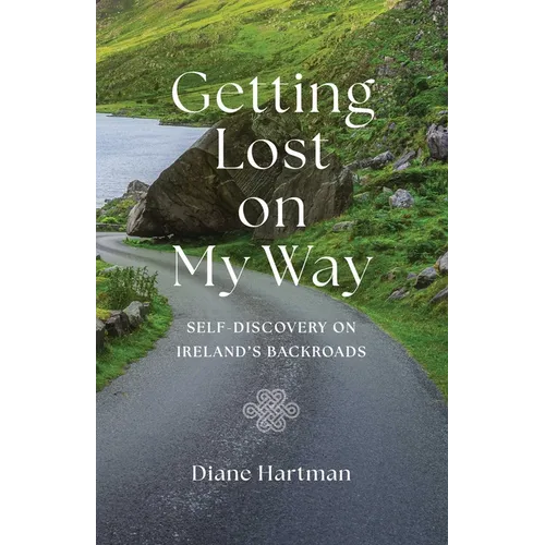 Getting Lost on My Way: Self-Discovery on Ireland's Backroads