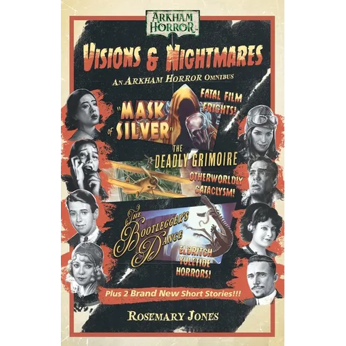 Visions & Nightmares: An Arkham Horror Omnibus - Paperback