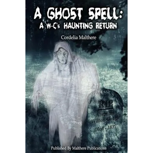 A Ghost Spell: A W-C's Haunting Return - Paperback
