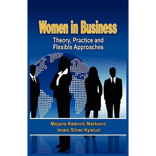 Women in Business: Theory, Practice and Flexible Approaches - Paperback