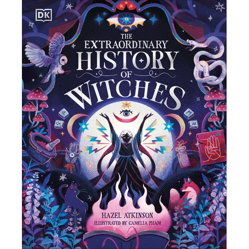 The Extraordinary History of Witches