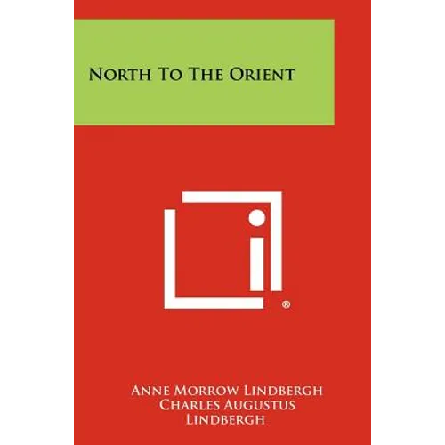 North To The Orient - Paperback