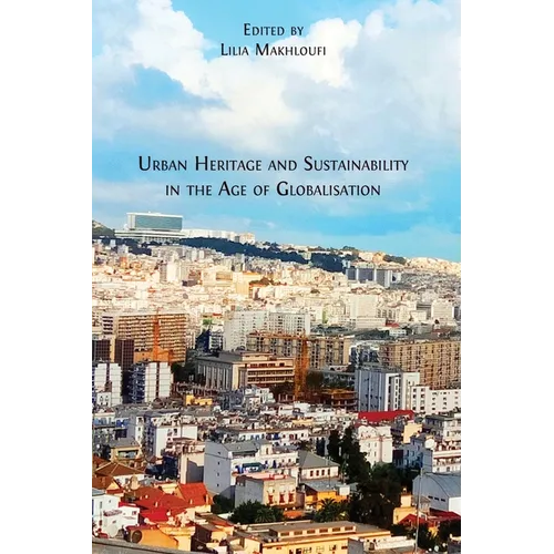 Urban Heritage and Sustainability in the Age of Globalisation - Paperback