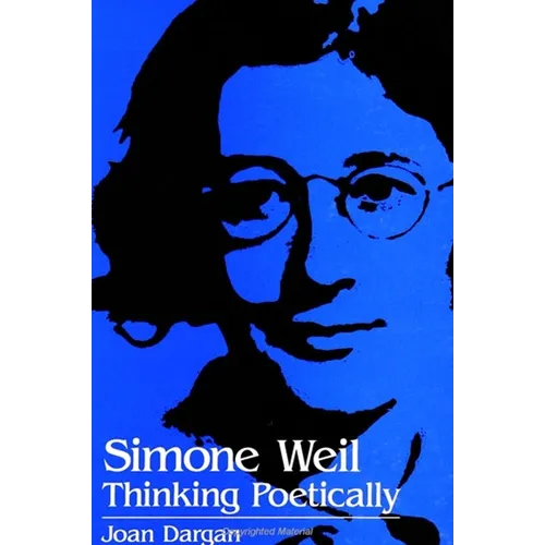 Simone Weil: Thinking Poetically - Paperback