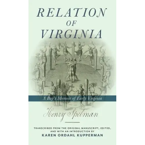 Relation of Virginia: A Boy's Memoir of Life with the Powhatans and the Patawomecks - Hardcover