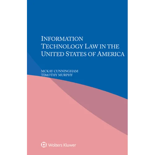 Information Technology Law in the United States of America - Paperback