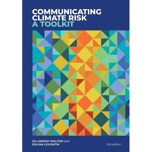 Communicating Climate Risk: A Toolkit - Paperback