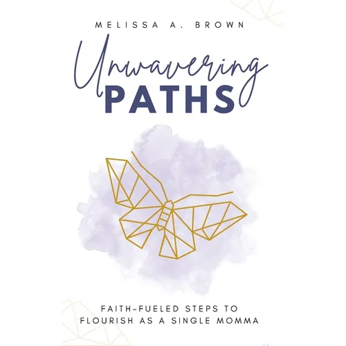 Unwavering Paths - Paperback