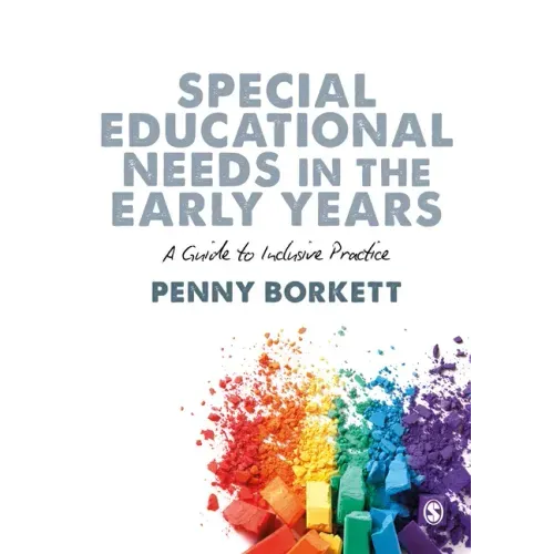 Special Educational Needs in the Early Years: A Guide to Inclusive Practice - Hardcover