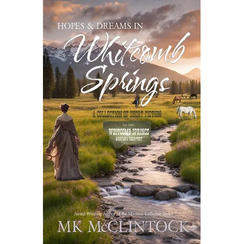 Hopes and Dreams in Whitcomb Springs - Paperback