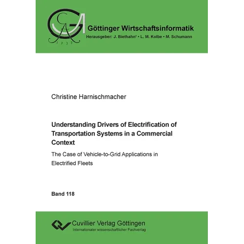 Understanding Drivers of Electrification of Transportation Systems in a Commercial Context - Paperback