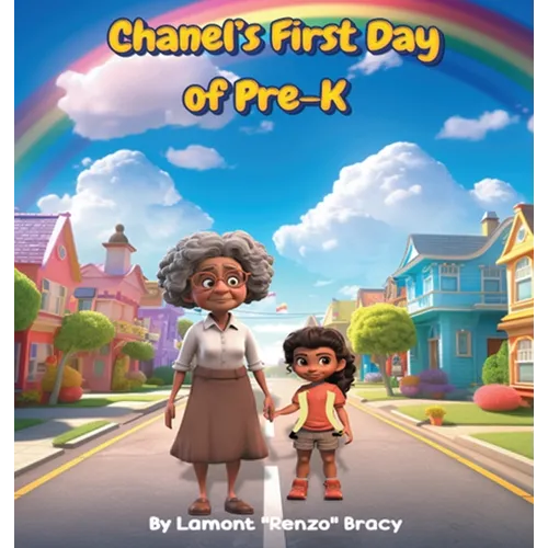 Chanel's First Day of Pre-K - Hardcover