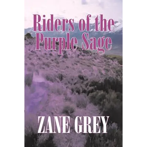 Riders of the Purple Sage by Zane Grey, Fiction, Westerns - Paperback