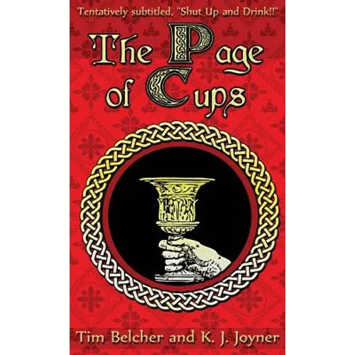 The Page of Cups: Shut Up and Drink! - Paperback