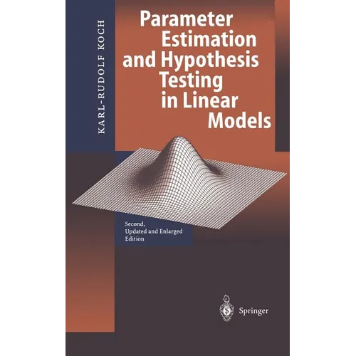 Parameter Estimation and Hypothesis Testing in Linear Models - Hardcover