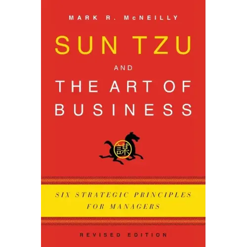 Sun Tzu and the Art of Business: Six Strategic Principles for Managers (Revised) - Paperback