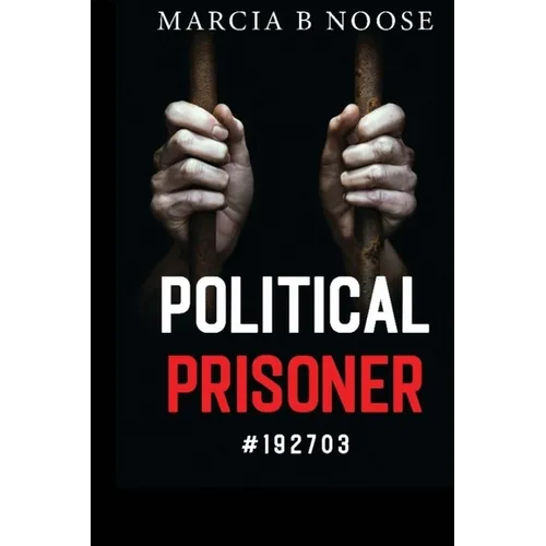 Political Prisoner #192703 - Paperback