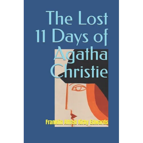 The Lost 11 Days of Agatha Christie - Paperback