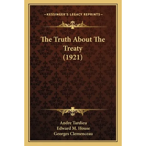 The Truth About The Treaty (1921) - Paperback