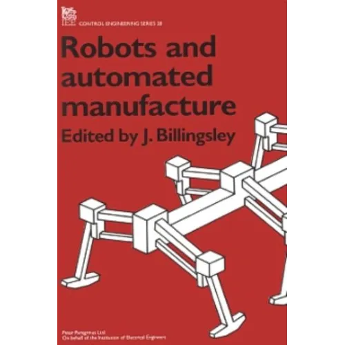Robots and Automated Manufacture