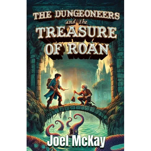 The Dungeoneers and the Treasure of Roan - Paperback