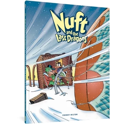 Nuft and the Last Dragons, Volume 2: By Balloon to the North Pole - Paperback